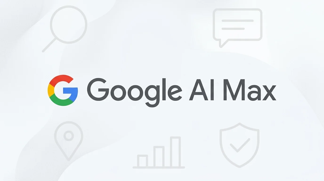 Logo Google suivi de l'inscription AI Max, entouré de pictogrammes : loupe, bulle de dialogue, repère, histogramme et bouclier