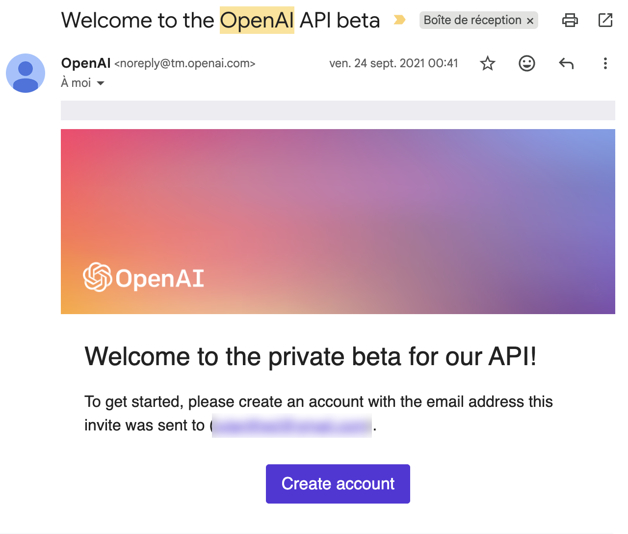 Courriel d'OpenAI daté du 24 septembre 2021, intitulé « Welcome to the OpenAI API beta », invitant à créer un compte pour la bêta privée de l'interface de programmation. L'adresse du destinataire est masquée